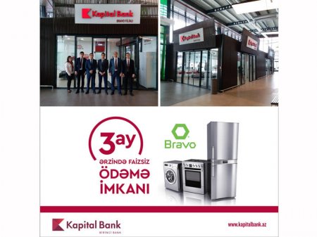 Kapital Bank-ın yeni Bravo filialı istifadəyə verildi