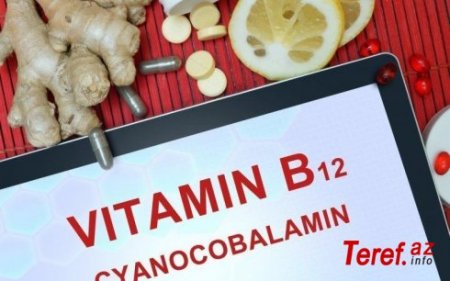 B 12 vitamini çatışmazlığının dəhşətli fəsadları
