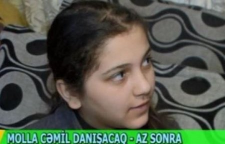 Molla 13 yaşlı qızını məhkəməyə verdi - Azərbaycanda