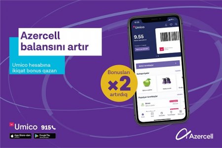 Top up your balance and get double cashback to “Umico” from Azercell
