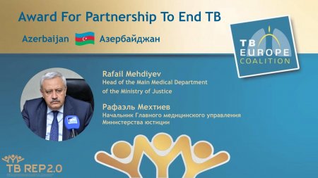 Ədliyyə Nazirliyinin idarə rəisinə “Award For Partnership To End TB” mükafatı təqdim edildi - FOTOLAR