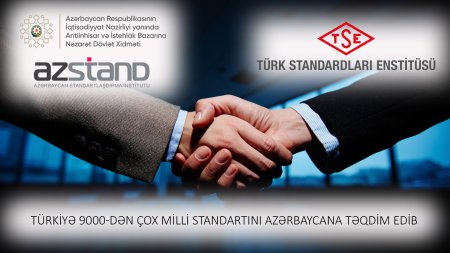 Türkiyə 9000-dən çox milli standartını Azərbaycana təqdim edib