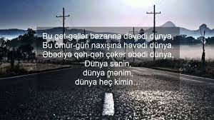 Yüz il qoşa atılsa da qoşa düşmədi-“Dünya sənin, dünya mənim”