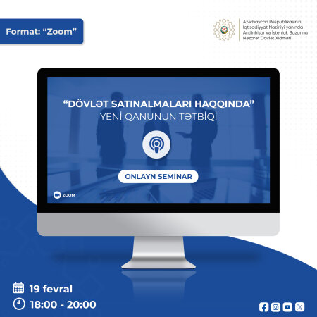 “Dövlət satınalmaları haqqında” yeni Qanunun tətbiqi ilə bağlı onlayn seminar keçiriləc