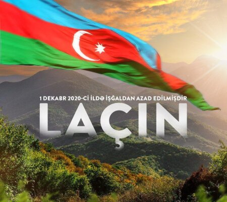Azadlığın 4-cü ilidir-LAÇIN SƏN AZADSAN