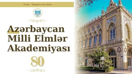 MEK Azərbaycan Milli Elmlər Akademiyası - 80 adlı virtual sərgini təqdim edir