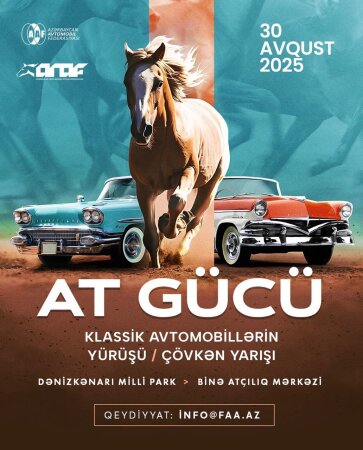 Avqustun 30-da Bakıda klassik avtomobillərin yürüşü və çövkən yarışı keçiriləcək!