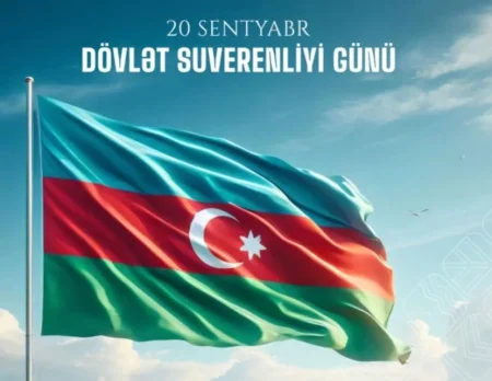 20 SENTYABR  Azərbaycanda Dövlət Suverenliyi günüdür