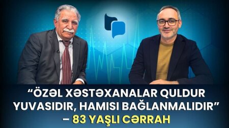 Səhiyyəni yumruqla düzəltməliyik, başqa yol yoxdur - Professor Çərkəz Cəfərov+VİDEO