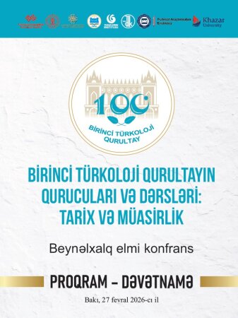 AMEA-da “Birinci Türkoloji  Qurultayın  qurucuları və dərsləri: tarix və müasirlik” mövzusunda beynəlxalq elmi konfrans keçiriləcək