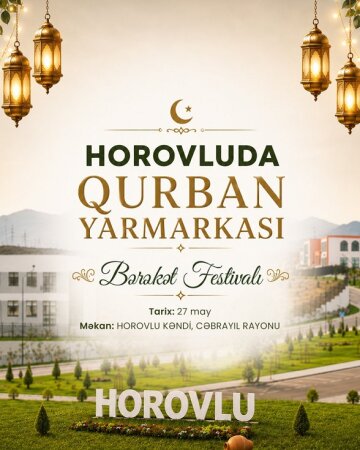 Horovluda “Qurban Yarmarkası – Bərəkət Festivalı”