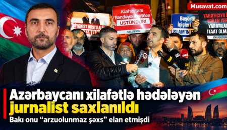 Azərbaycanı xilafətlə hədələyən jurnalist saxlanıldı – Bakı onu “arzuolunmaz şəxs” elan etmişdi